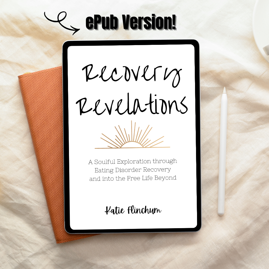 Recovery Revelations: A Soulful Exploration through Eating Disorder Recovery and into the Free Life Beyond ePub